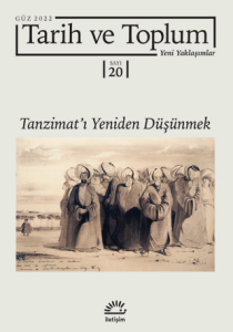 Tarih ve Toplum Yeni Yaklaşımlar Sayı: 20 - Güz 2022