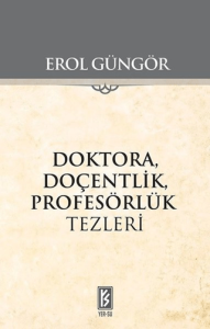 Doktora Doçentlik Profesörlük Tezleri