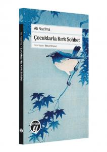 Çocuklarla Kırk Sohbet Çocuklarla Kırk Sohbet
