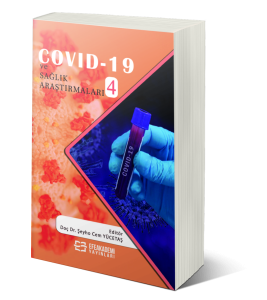 COVID-19 ve SAĞLIK ARAŞTIRMALARI-4 COVID-19 ve SAĞLIK ARAŞTIRMALARI-4
