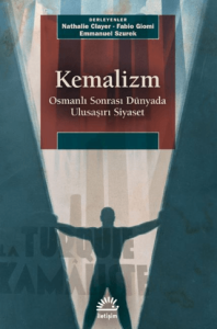 Kemalizm - Osmanlı Sonrası Dünyada Ulusaşırı Siyaset
