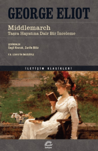 Middlemarch Taşra Hayatına Dair Bir İnceleme