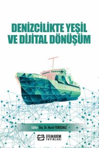 Denizcilikte Yeşil ve Dijital Dönüşüm Denizcilikte Yeşil ve Dijital Dönüşüm