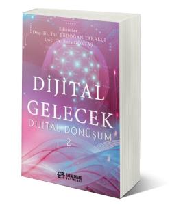 Dijital Gelecek Dijital Dönüşüm-2 Dijital Gelecek Dijital Dönüşüm-2