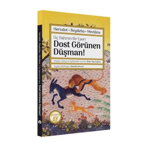 Dost Görünen Düşman! Dost Görünen Düşman!