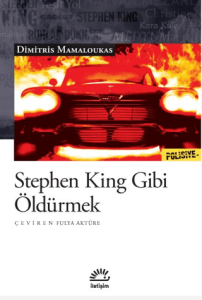 Stephen King Gibi Öldürmek