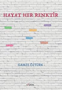 Hayat Her Renktir Hayat Her Renktir