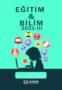 EĞİTİM & BİLİM 2021-III EĞİTİM & BİLİM 2021-III
