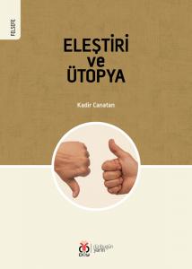 Eleştiri ve Ütopya Eleştiri ve Ütopya