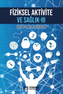 Fiziksel Aktivite ve Sağlık-III