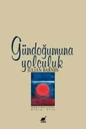 Gündoğumuna Yolculuk Gündoğumuna Yolculuk