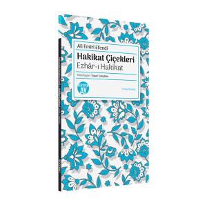 Hakikat Çiçekleri / Ezhâr-ı Hakikat Hakikat Çiçekleri / Ezhâr-ı Hakikat