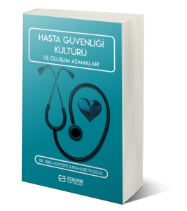 Hasta Güvenliği Kültürü ve Oluşum Aşamaları