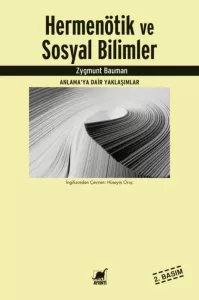 Hermenötik ve Sosyal Bilimler Hermenötik ve Sosyal Bilimler