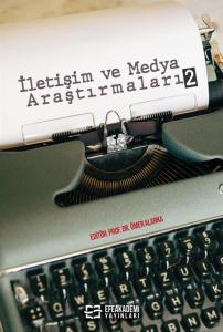 İletişim ve Medya Araştırmaları 2 İletişim ve Medya Araştırmaları 2