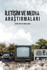 İletişim ve Medya Araştırmaları İletişim ve Medya Araştırmaları