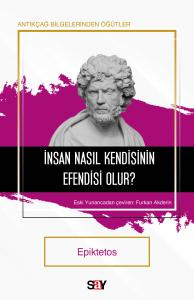 İnsan Nasıl Kendisinin Efendisi Olur ?