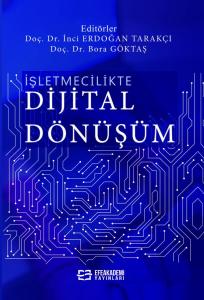 İşletmecilikte Dijital Dönüşüm İşletmecilikte Dijital Dönüşüm