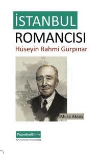 İstanbul Romancısı: Hüseyin Rahmi Gürpınar