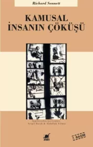 Kamusal İnsanın Çöküşü Kamusal İnsanın Çöküşü