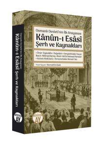 Kânûn-ı Esâsî Şerh ve Kaynakları Kânûn-ı Esâsî Şerh ve Kaynakları