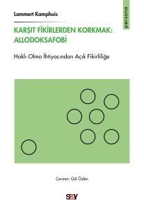 Karşıt Fikirlerden Korkmak : Allodoksafobi