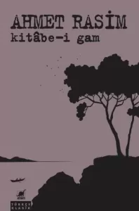 Kitâbe-i Gam Kitâbe-i Gam