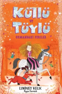 Küllü ve Tüylü – Ormandaki Periler