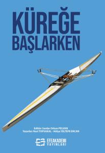 Küreğe Başlarken