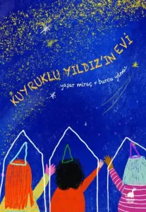 Kuyruklu Yıldız’ın Evi