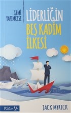 Gemi Yapımcısı - Jack Myrick Liderliğin Beş Kadim İlkesi