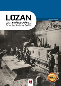 Lozan Sulh Muâhedenâmesi - Osmanlıca Metin ve Çevirisi