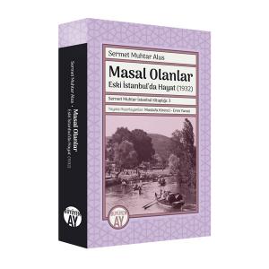 Masal Olanlar -Eski İstanbul'da Hayat-  (1932)
