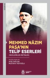 Mehmed Nâzım Paşa’nın Telif Eserleri Mehmed Nâzım Paşa’nın Telif Eserleri