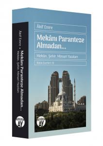 Mekânı Paranteze Almadan... Mekânı Paranteze Almadan...
