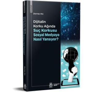 Dijitalin Korku Ağında: Suç Korkusu Sosyal Medyaya Nasıl Yansıyor?