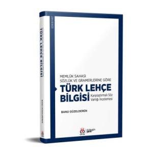 Memlûk Sahası Sözlük ve Gramerlerine Göre Türk Lehçe Bilgisi