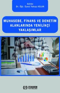 Muhasebe, Finans Ve Denetim Alanlarında Yenilikçi Yaklaşımlar