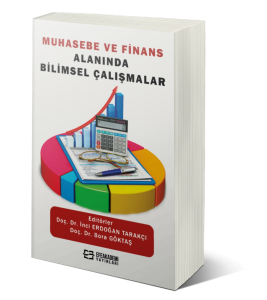 Muhasebe ve Finans Alanında Bilimsel Çalışmalar Muhasebe ve Finans Alanında Bilimsel Çalışmalar