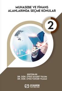Muhasebe ve Finans Alanlarında Seçme Konular-2 (Ciltli) Muhasebe ve Finans Alanlarında Seçme Konular-2 (Ciltli)