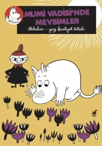 Mumi Vadisi'nde Mevsimler Mumi Vadisi'nde Mevsimler