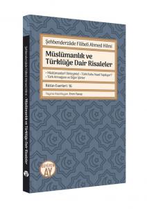 Müslümanlık ve Türklüğe Dair Risaleler Müslümanlık ve Türklüğe Dair Risaleler
