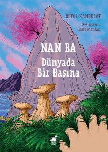 Nan Ba – Dünyada Bir Başına