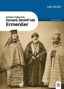 Osmanlı Devleti'nde Ermeniler Osmanlı Devleti'nde Ermeniler
