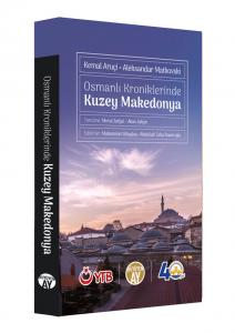 Osmanlı Kroniklerinde Kuzey Makedonya Osmanlı Kroniklerinde Kuzey Makedonya