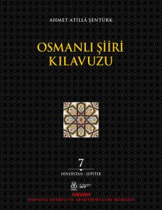 Osmanlı Şiiri Kılavuzu, 7. Cilt Osmanlı Şiiri Kılavuzu, 7. Cilt