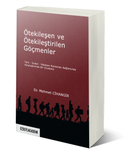 Ötekileşen ve Ötekileştirilen Göçmenler