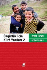 Özgürlük İçin Kürt Yazıları 2 Özgürlük İçin Kürt Yazıları 2