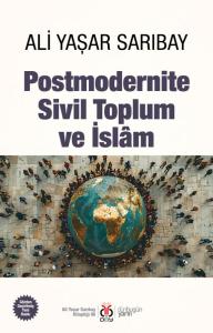 Postmodernite, Sivil Toplum ve İslâm Postmodernite, Sivil Toplum ve İslâm