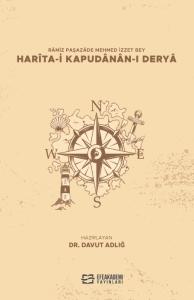 Râmiz Paşazâde Mehmed İzzet Bey Harîta-I Kapudânân-I Deryâ (Metin-Sözlük) Râmiz Paşazâde Mehmed İzzet Bey Harîta-I Kapudânân-I Deryâ (Metin-Sözlük)